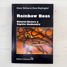 Henry BELLOSA & Hans BISPLINGHOF Rainbow Boas. Natural History & Captive Husbandry 2012