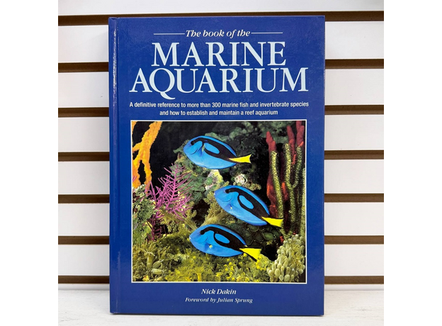 Nick Dakin, The Book of Marine Aquarium Hardcover 1993